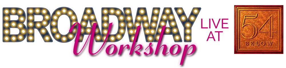 Broadway Workshop Live at 54 Below to benefit Project Broadway